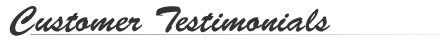 Customer Testimonials